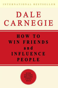 How to Win Friends and Infuence People - Dale Carnegie